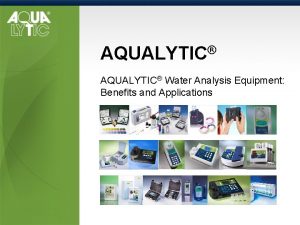 AQUALYTIC Water Analysis Equipment Benefits and Applications Test