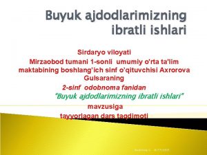 Buyuk ajdodlarimizning ibratli ishlari Sirdaryo viloyati Mirzaobod tumani