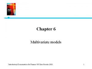 Chapter 6 Multivariate models Introductory Econometrics for Finance