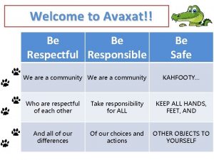 Welcome to Avaxat Be Be Respectful Responsible We