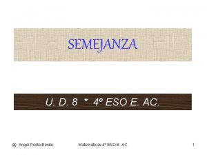 SEMEJANZA U D 8 4 ESO E AC