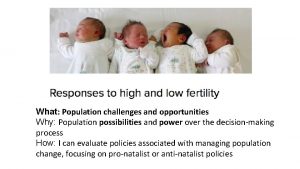 What Population challenges and opportunities Why Population possibilities