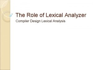 The role of the lexical analyzer