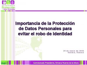 Importancia de la Proteccin de Datos Personales para