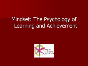 Mindset The Psychology of Learning and Achievement Mindset