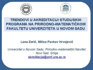 TRENDOVI U AKREDITACIJI STUDIJSKIH PROGRAMA NA PRIRODNOMATEMATIKOM FAKULTETU