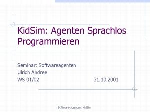 Kid Sim Agenten Sprachlos Programmieren Seminar Softwareagenten Ulrich