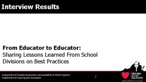 Interview Results From Educator to Educator Sharing Lessons