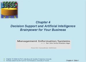 Chapter 4 Decision Support and Artificial Intelligence Brainpower