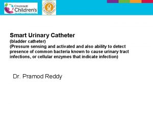 Smart Urinary Catheter bladder catheter Pressure sensing and