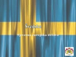 vedska Sjeverno europska drava Sadraj Openito Stochkolm Geografski