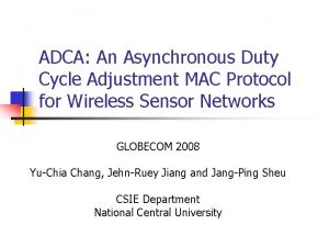 ADCA An Asynchronous Duty Cycle Adjustment MAC Protocol