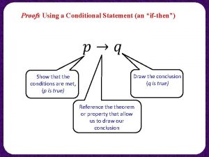 Proofs Using a Conditional Statement an ifthen Show