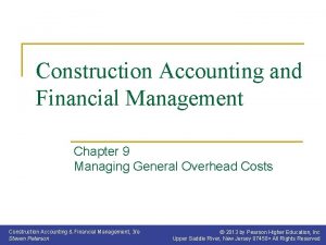 Construction Accounting and Financial Management Chapter 9 Managing