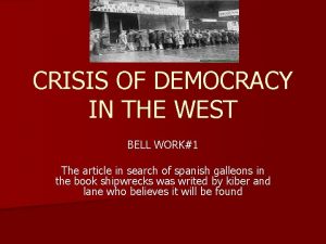 CRISIS OF DEMOCRACY IN THE WEST BELL WORK1