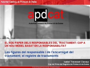 Autoritat Catalana de Protecci de Dades EL NOU