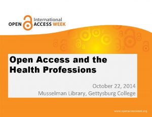 Open Access and the Health Professions October 22