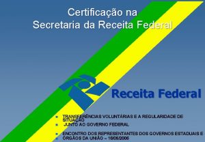 Certificao na Secretaria da Receita Federal n TRANSFERNCIAS