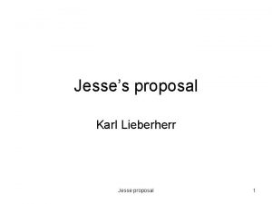 Jesses proposal Karl Lieberherr Jesse proposal 1 Crosscut