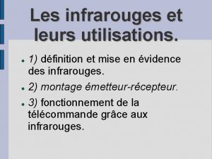 Les infrarouges et leurs utilisations 1 dfinition et