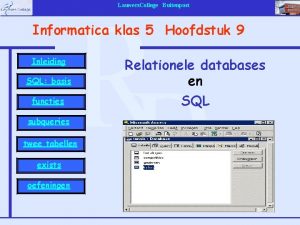 Lauwers College Buitenpost Informatica klas 5 Hoofdstuk 9