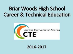 Briar Woods High School Career Technical Education 2016