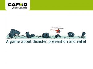 www cafod org uk A game about disaster