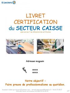 LIVRET CERTIFICATION du SECTEUR CAISSE selon version 7