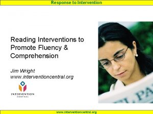 Response to Intervention Reading Interventions to Promote Fluency