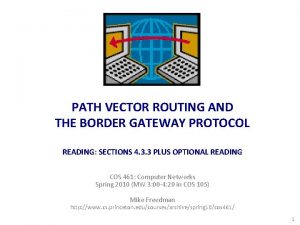 PATH VECTOR ROUTING AND THE BORDER GATEWAY PROTOCOL