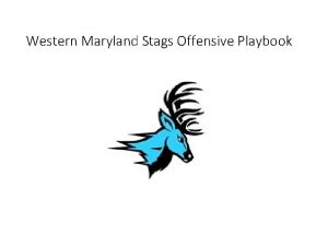 Western Maryland Stags Offensive Playbook Offensive Philosophy A