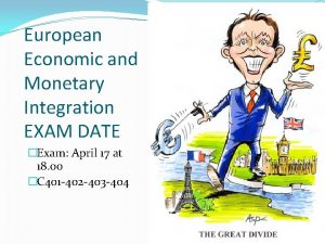 European Economic and Monetary Integration EXAM DATE Exam