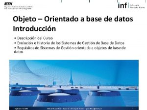 Objeto Orientado a base de datos Introduccin Descripcin