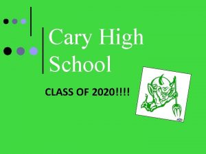 Cary High School CLASS OF 2020 Counselors Ms