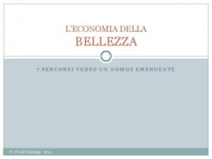 LECONOMIA DELLA BELLEZZA 7 PERCORSI VERSO UN NOMOS