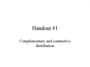 Contrastive distribution in phonology