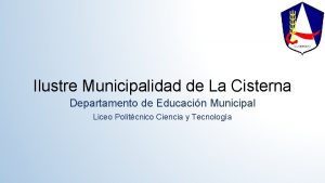 Ilustre Municipalidad de La Cisterna Departamento de Educacin