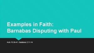 Examples in Faith Barnabas Disputing with Paul Acts