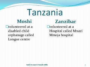 Tanzania Moshi volunteered at a disabled child orphanage