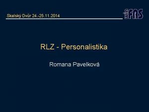 Skalsk Dvr 24 25 11 2014 RLZ Personalistika
