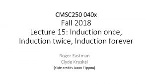 CMSC 250 040 x Fall 2018 Lecture 15