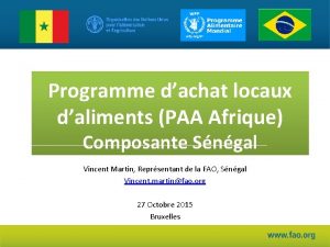 Programme dachat locaux daliments PAA Afrique Composante Sngal