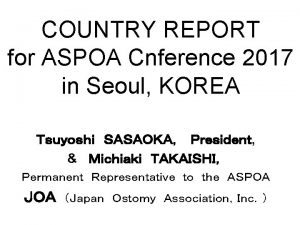 All the Presidents of ASPOA member associations and