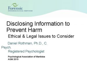 Disclosing Information to Prevent Harm Ethical Legal Issues