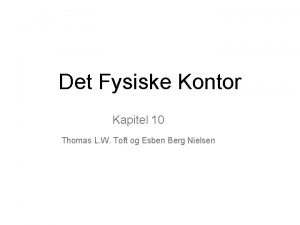 Det Fysiske Kontor Kapitel 10 Thomas L W