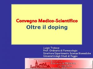 Convegno MedicoScientifico Oltre il doping Luigia Trabace Prof