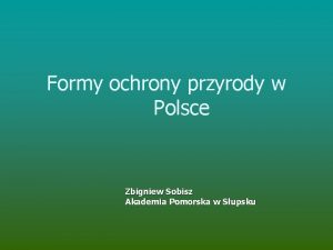 Wymień formy ochrony przyrody w polsce