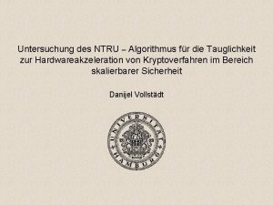 Untersuchung des NTRU Algorithmus fr die Tauglichkeit zur