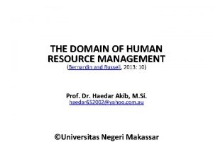 THE DOMAIN OF HUMAN RESOURCE MANAGEMENT Bernardin and