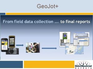 Geo Jot Geo Spatial Experts Inc q Founded